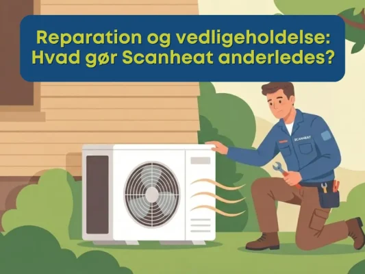 Reparation og vedligeholdelse Hvad gør Scanheat anderledes