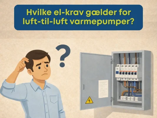 Hvilke el-krav gælder for luft-til-luft varmepumper