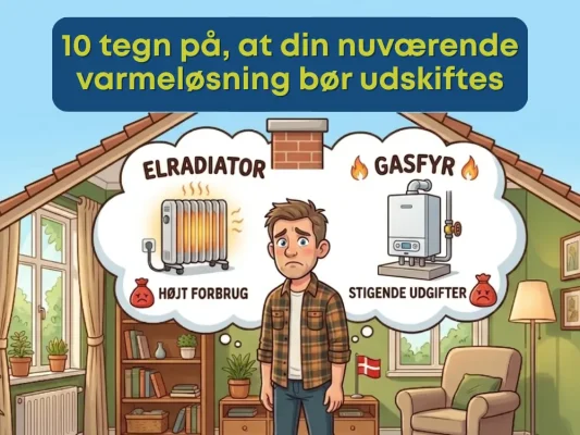 10 tegn på, at din nuværende varmeløsning bør udskiftes